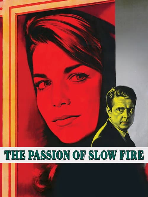 The Passion of Slow Fire