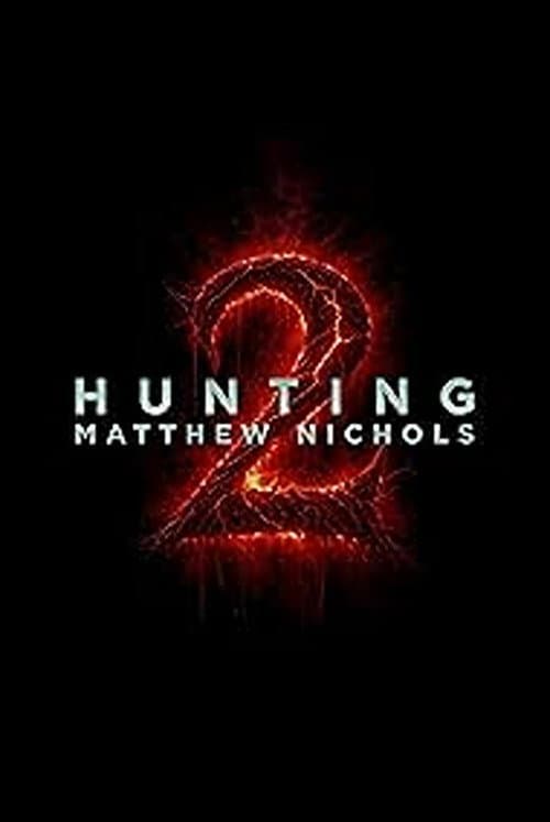 Hunting Matthew Nichols 2