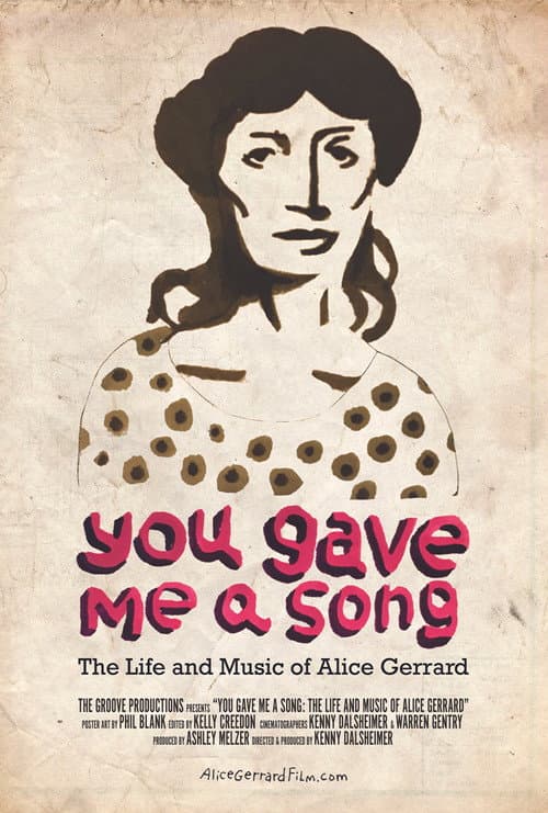 You Gave Me A Song: The Life and Music of Alice Gerrard