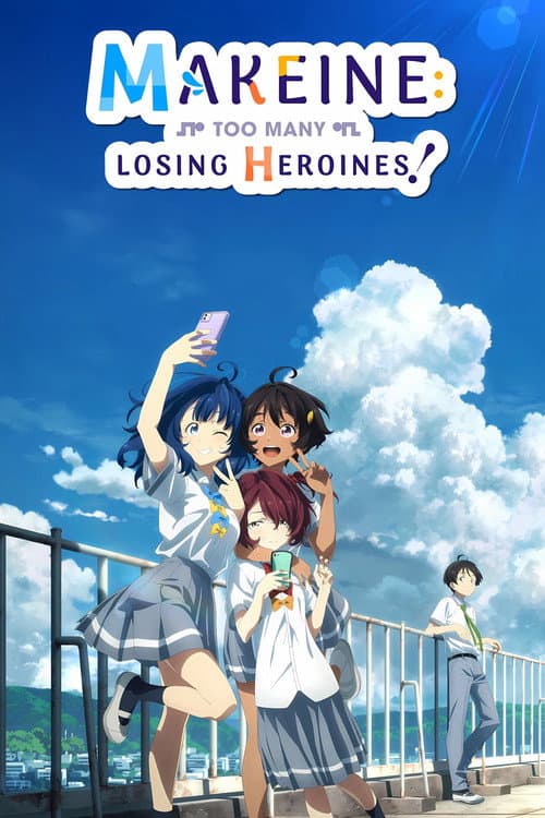 Makeine: Too Many Losing Heroines!