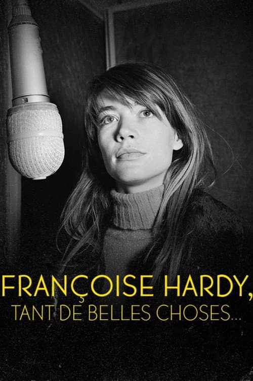 Françoise Hardy : Tant de belles choses...