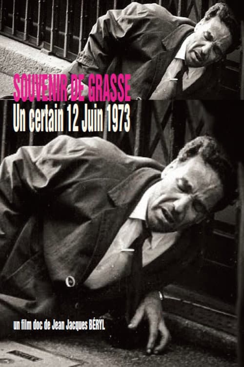 SOUVENIR DE GRASSE, Un certain 12 Juin 1973