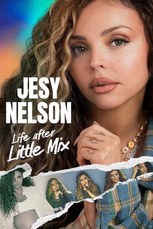 Jesy Nelson: Life After Little Mix