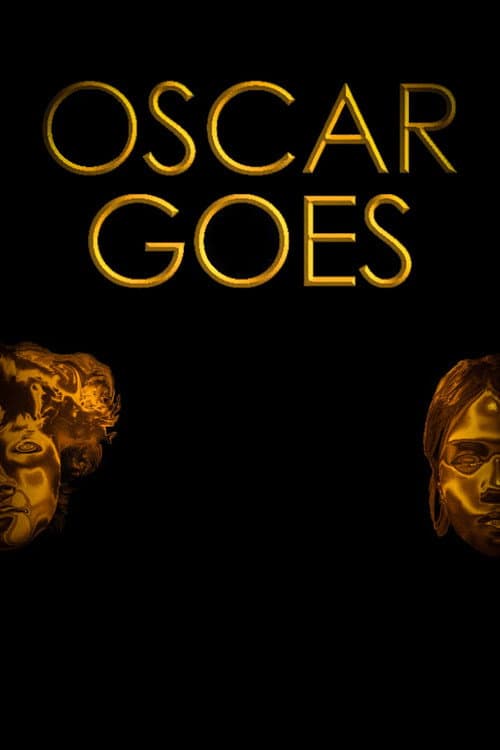 OSCAR GOES
