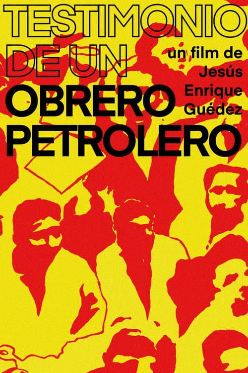 Testimonio de un obrero petrolero