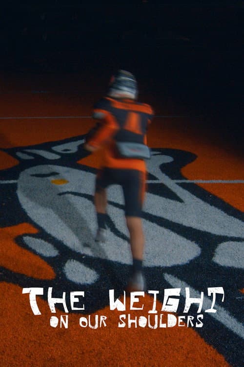 The Weight on Our Shoulders