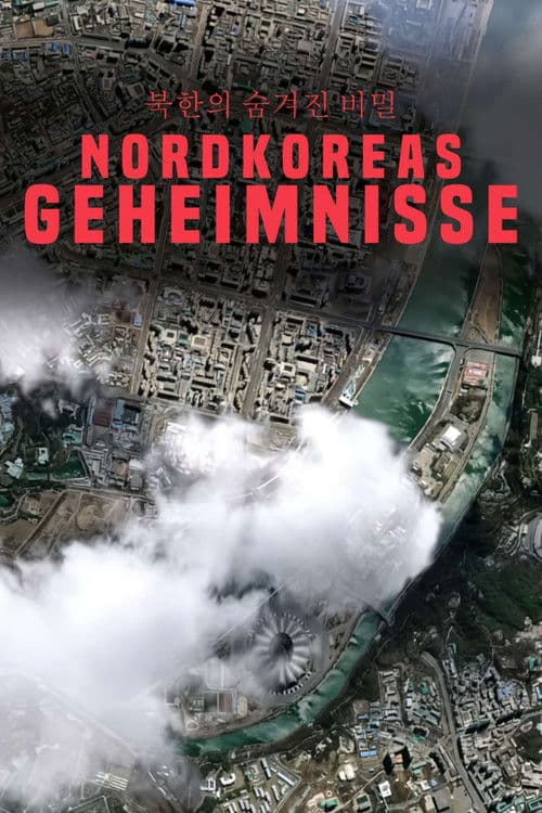 Nordkoreas Geheimnisse